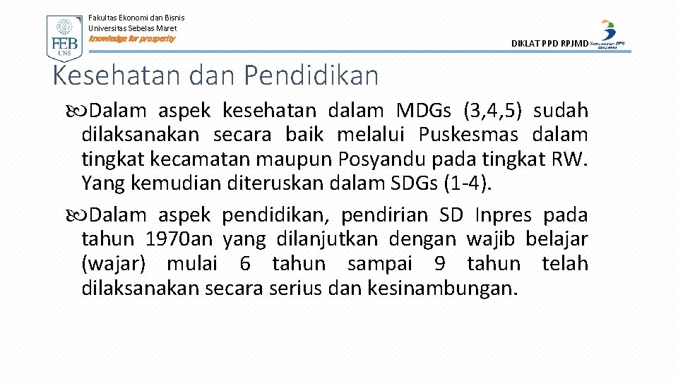 Fakultas Ekonomi dan Bisnis Universitas Sebelas Maret knowledge for prosperity DIKLAT PPD RPJMD Kesehatan