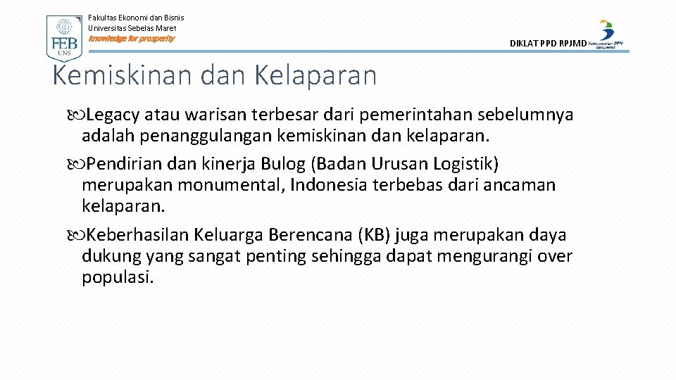 Fakultas Ekonomi dan Bisnis Universitas Sebelas Maret knowledge for prosperity DIKLAT PPD RPJMD Kemiskinan