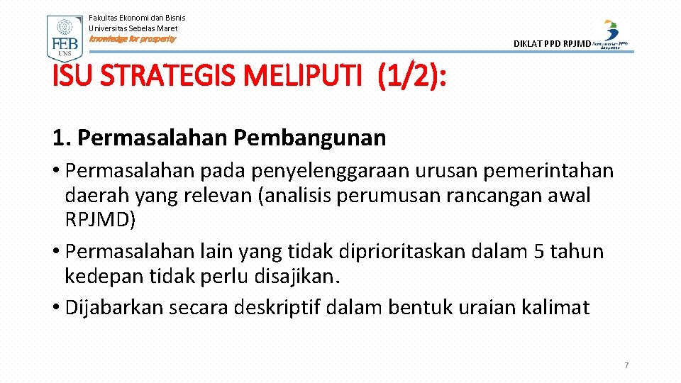 Fakultas Ekonomi dan Bisnis Universitas Sebelas Maret knowledge for prosperity DIKLAT PPD RPJMD ISU