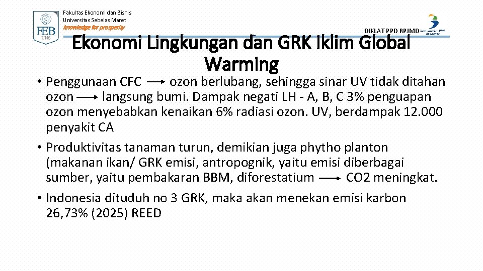 Fakultas Ekonomi dan Bisnis Universitas Sebelas Maret knowledge for prosperity DIKLAT PPD RPJMD Ekonomi