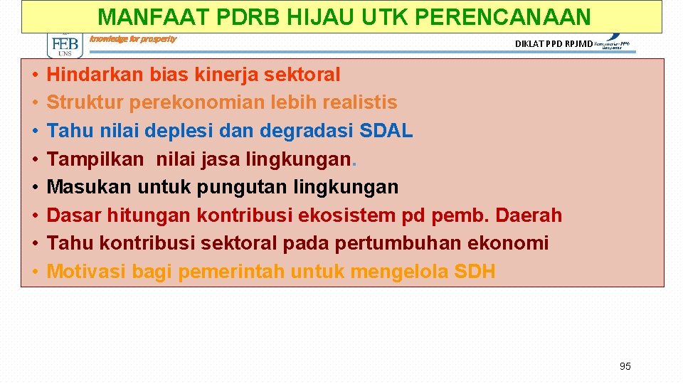 MANFAAT PDRB HIJAU UTK PERENCANAAN Fakultas Ekonomi dan Bisnis Universitas Sebelas Maret knowledge for