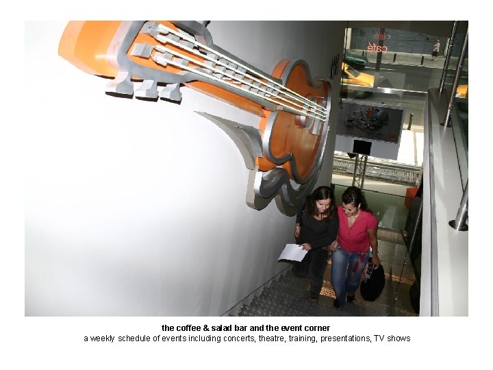 the coffee & salad bar and the event corner a weekly schedule of events