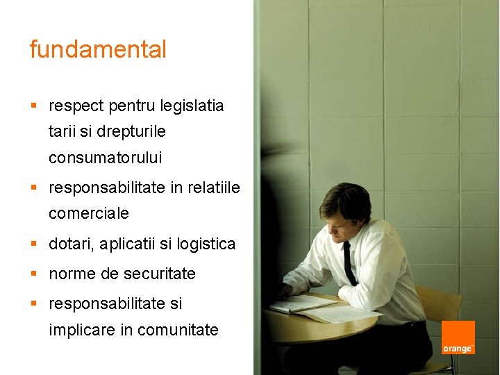 fundamental § respect pentru legislatia tarii si drepturile consumatorului § responsabilitate in relatiile comerciale