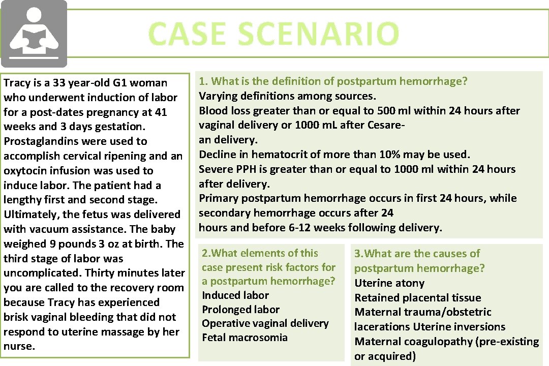 CASE SCENARIO Tracy is a 33 year-old G 1 woman who underwent induction of