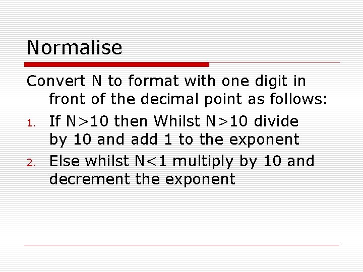 Normalise Convert N to format with one digit in front of the decimal point