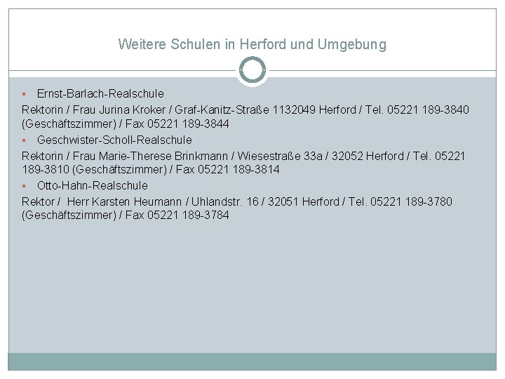 Weitere Schulen in Herford und Umgebung Ernst Barlach Realschule Rektorin / Frau Jurina Kroker