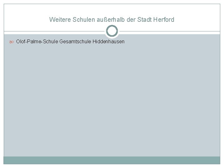 Weitere Schulen außerhalb der Stadt Herford Olof Palme Schule Gesamtschule Hiddenhausen 