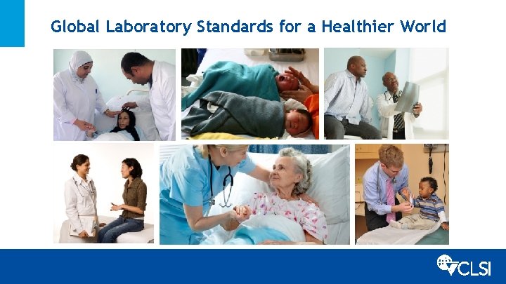 Global Laboratory Standards for a Healthier World 