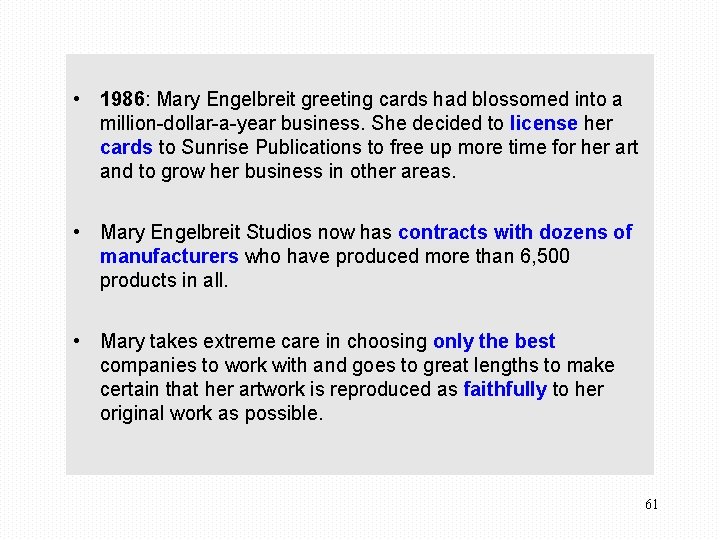  • 1986: Mary Engelbreit greeting cards had blossomed into a million-dollar-a-year business. She