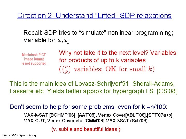 Direction 2: Understand “Lifted” SDP relaxations Recall: SDP tries to “simulate” nonlinear programming; Variable