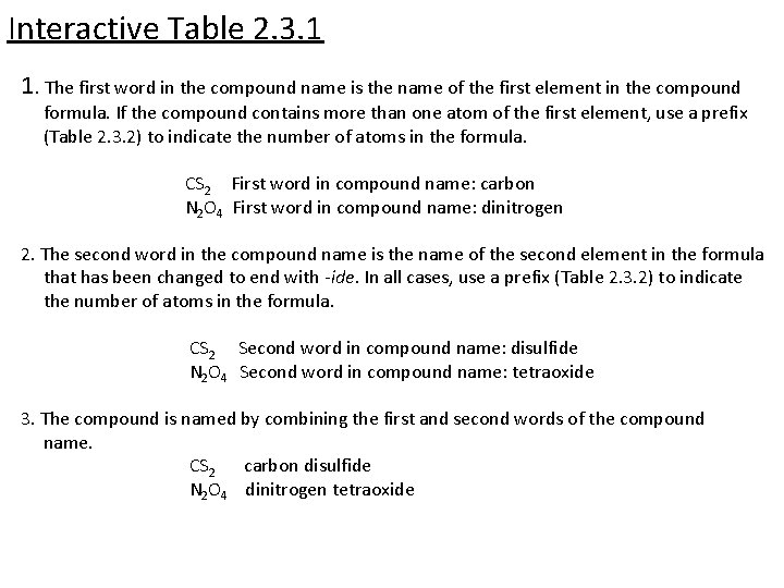 Interactive Table 2. 3. 1 1. The first word in the compound name is