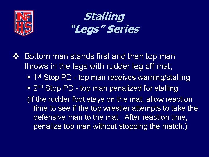Stalling “Legs” Series v Bottom man stands first and then top man throws in