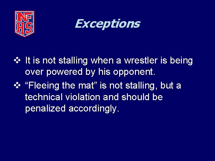 Exceptions v It is not stalling when a wrestler is being over powered by