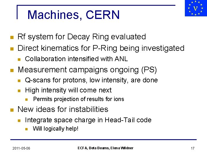 Machines, CERN n n Rf system for Decay Ring evaluated Direct kinematics for P-Ring