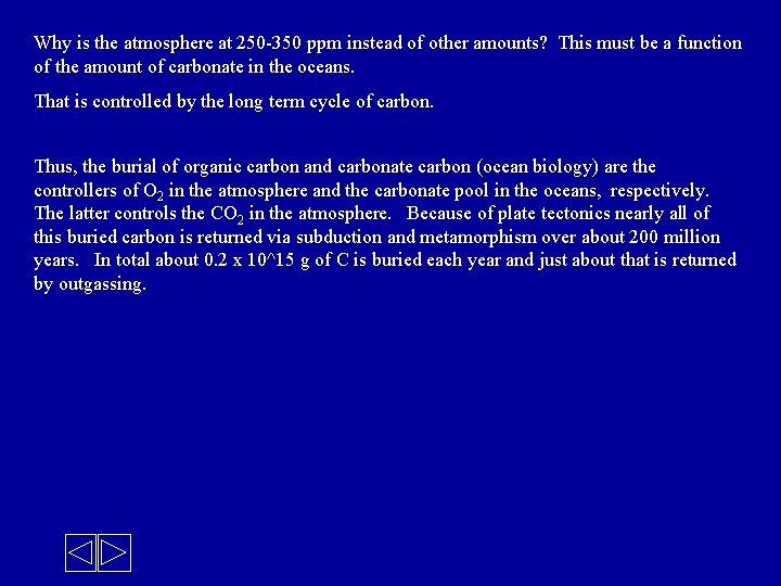 Why is the atmosphere at 250 -350 ppm instead of other amounts? This must
