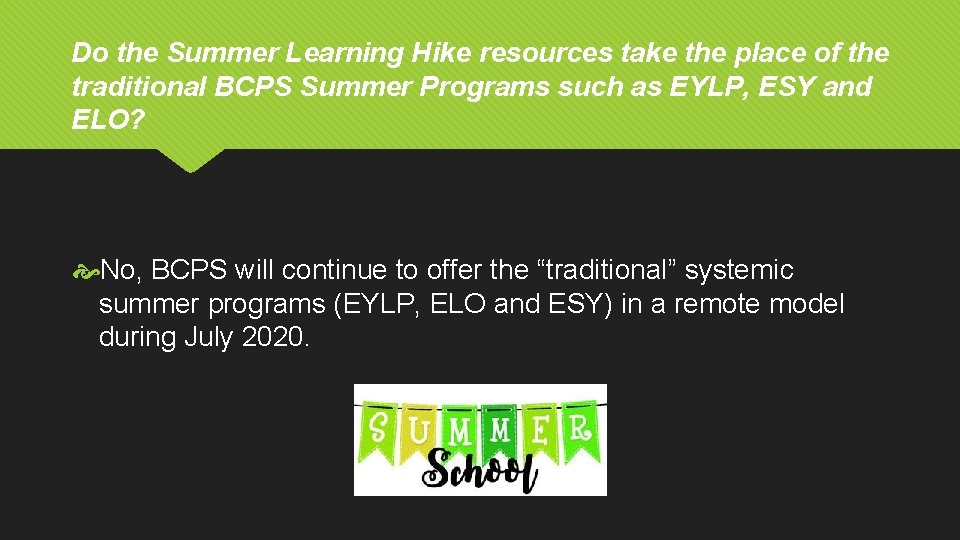 Do the Summer Learning Hike resources take the place of the traditional BCPS Summer