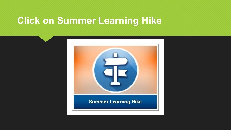 Click on Summer Learning Hike 