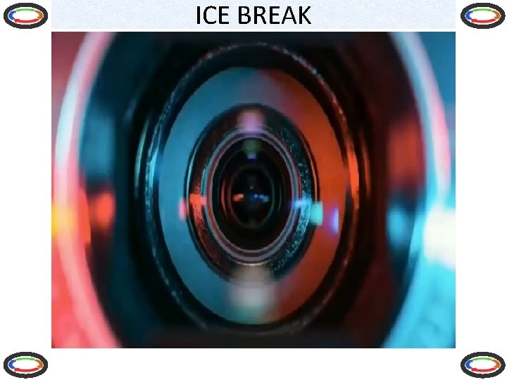 ICE BREAK 