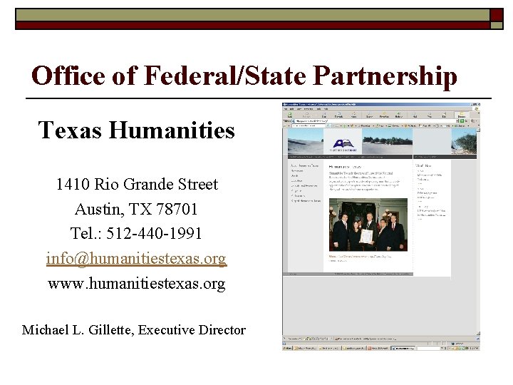Office of Federal/State Partnership Texas Humanities 1410 Rio Grande Street Austin, TX 78701 Tel.