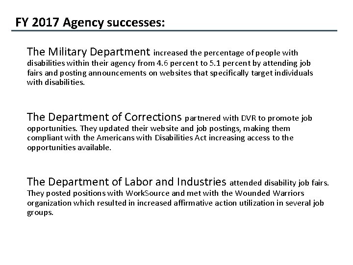 FY 2017 Agency successes: The Military Department increased the percentage of people with disabilities