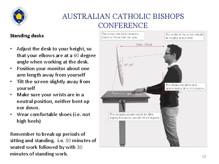 AUSTRALIAN CATHOLIC BISHOPS CONFERENCE Standing desks • Adjust the desk to your height, so