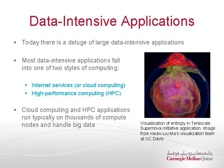 Data-Intensive Applications § Today there is a deluge of large data-intensive applications § Most