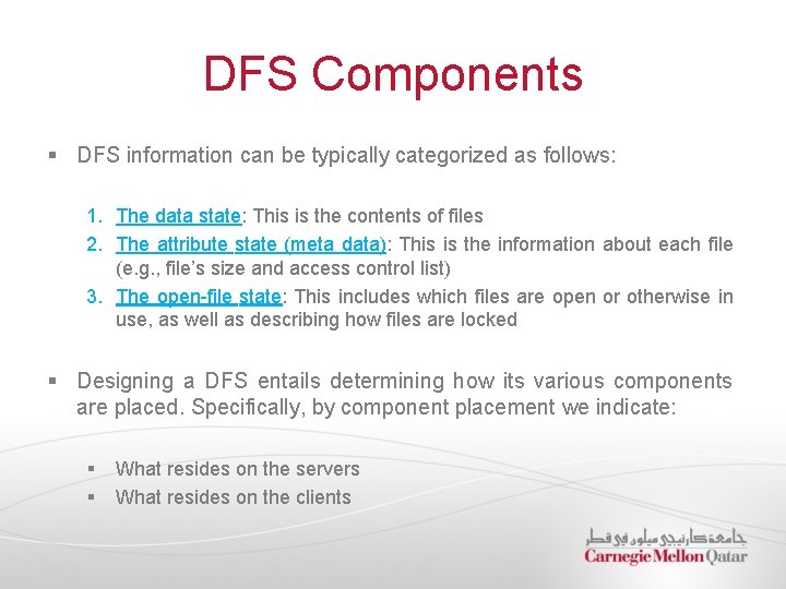 DFS Components § DFS information can be typically categorized as follows: 1. The data
