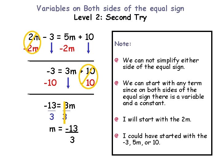 Variables on Both sides of the equal sign Level 2: Second Try 2 m