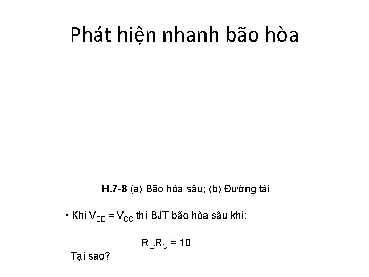 Phát hiện nhanh bão hòa H. 7 -8 (a) Bão hòa sâu; (b) Đường
