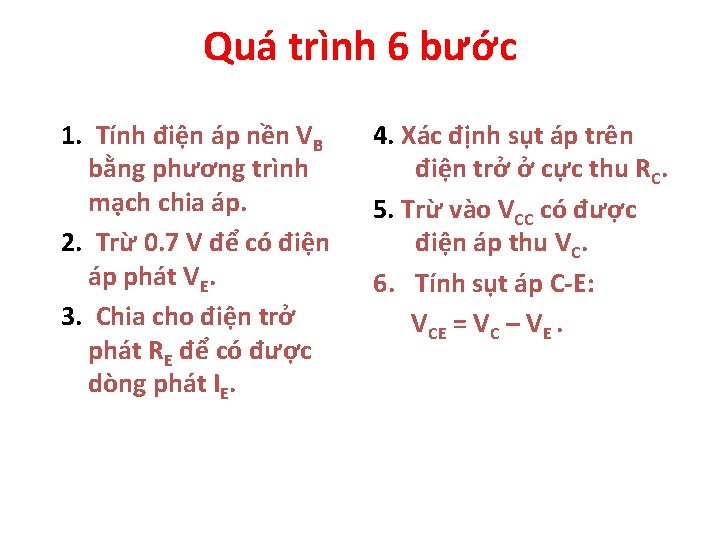 Quá trình 6 bước 1. Tính điện áp nền VB bằng phương trình mạch