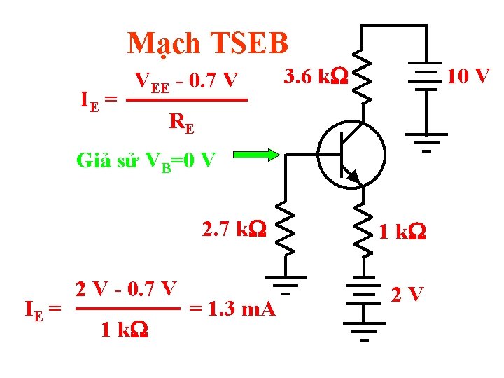 Mạch TSEB IE = VEE - 0. 7 V 3. 6 k. W 10
