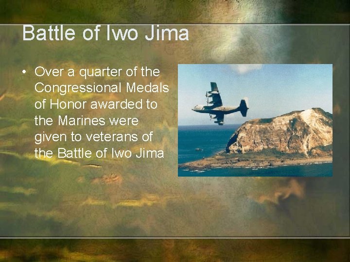 Battle of Iwo Jima • Over a quarter of the Congressional Medals of Honor