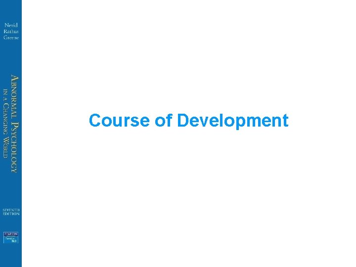 Course of Development 