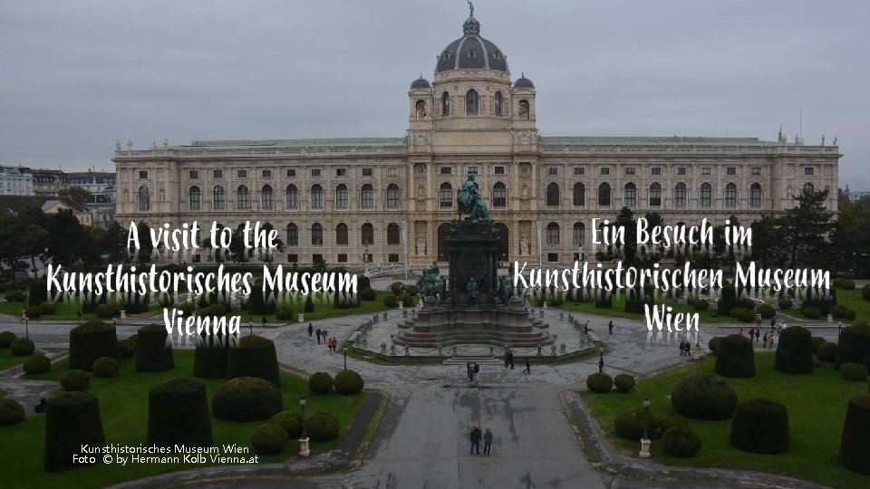 Kunsthistorisches Museum Wien Foto © by Hermann Kolb Vienna. at 