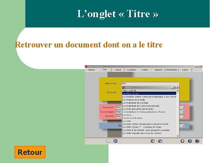 L’onglet « Titre » Retrouver un document dont on a le titre Retour 