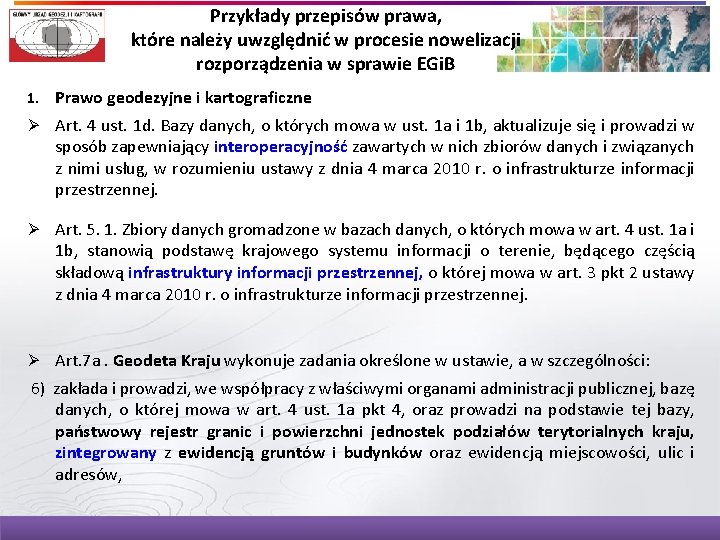 Przykłady przepisów prawa, które należy uwzględnić w procesie nowelizacji rozporządzenia w sprawie EGi. B