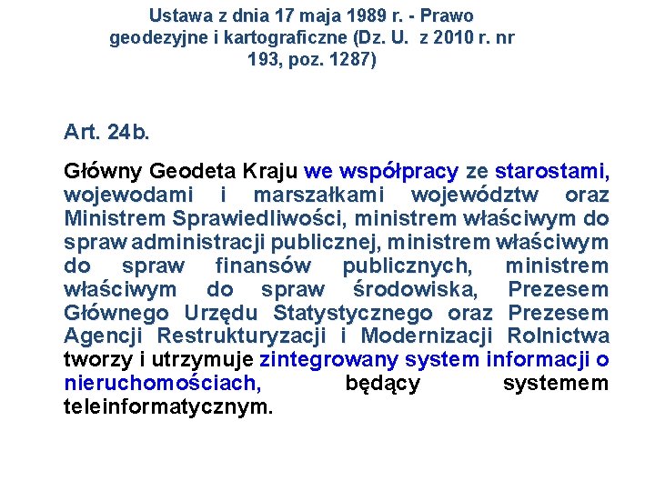 Ustawa z dnia 17 maja 1989 r. - Prawo geodezyjne i kartograficzne (Dz. U.