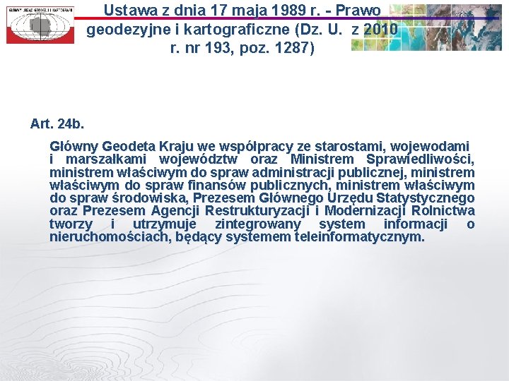 Ustawa z dnia 17 maja 1989 r. - Prawo geodezyjne i kartograficzne (Dz. U.