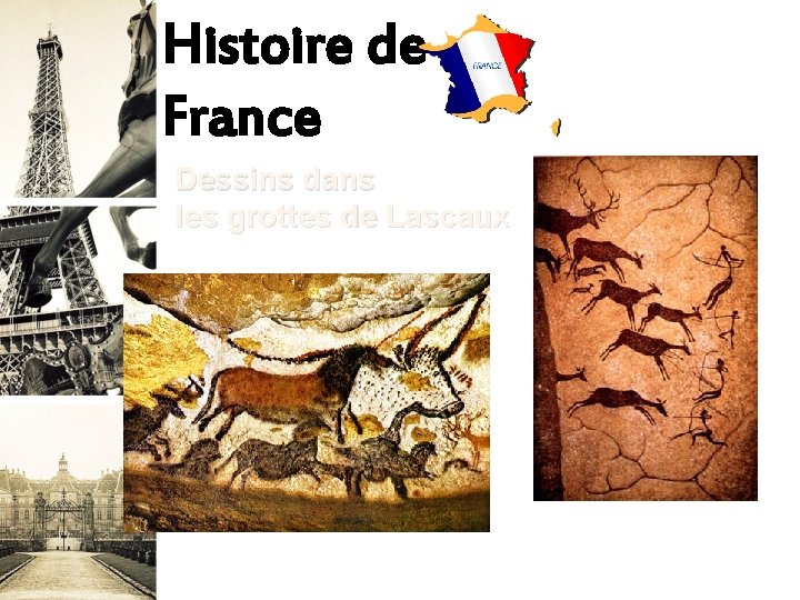 Histoire de France Dessins dans les grottes de Lascaux 