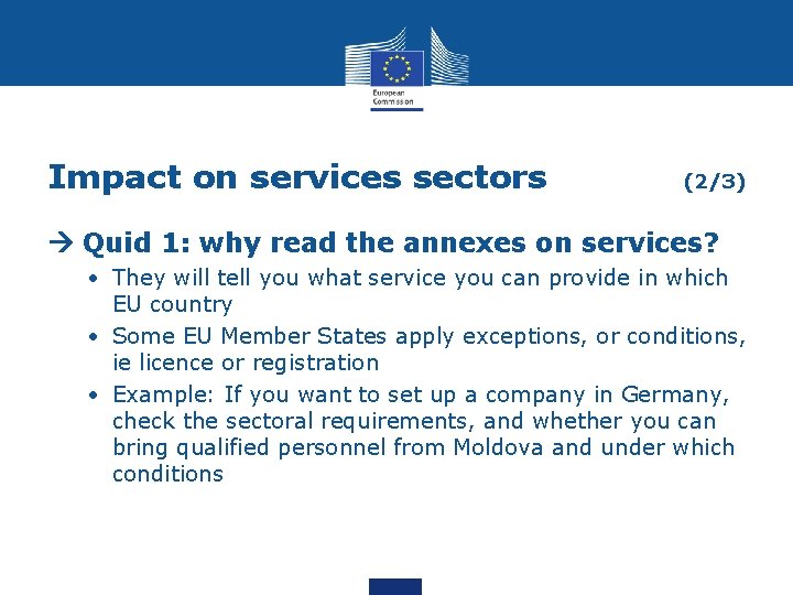 Impact on services sectors (2/3) Quid 1: why read the annexes on services? •