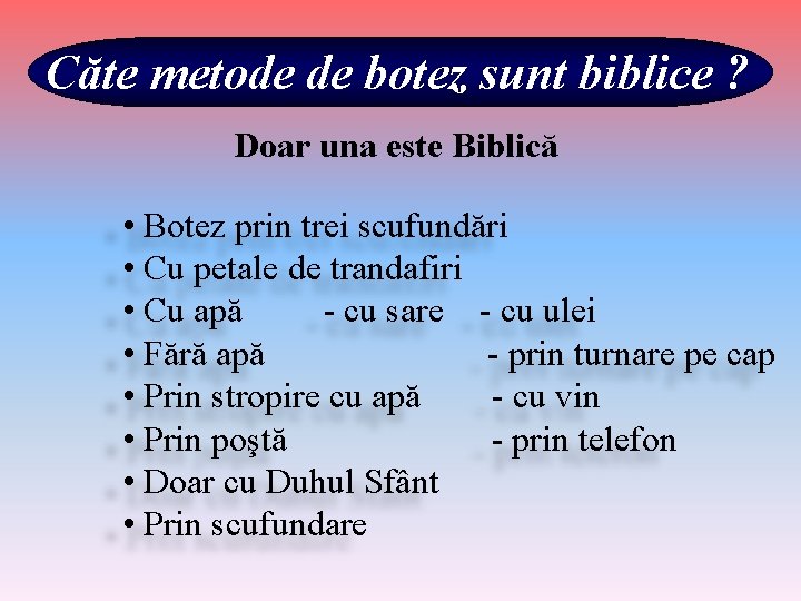 Căte metode de botez sunt biblice ? Doar una este Biblică • Botez prin