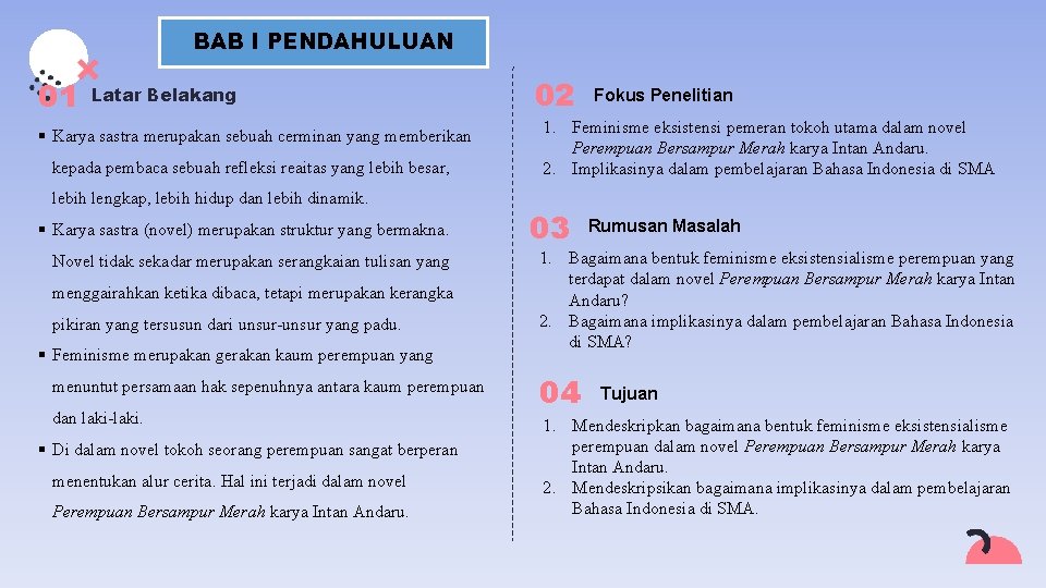 BAB I PENDAHULUAN 01 Latar Belakang § Karya sastra merupakan sebuah cerminan yang memberikan BAB I PENDAHULUAN 01 Latar Belakang § Karya sastra merupakan sebuah cerminan yang memberikan