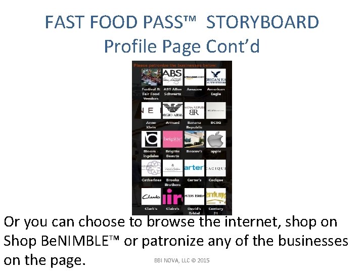 FAST FOOD PASS™ STORYBOARD Profile Page Cont’d Or you can choose to browse the