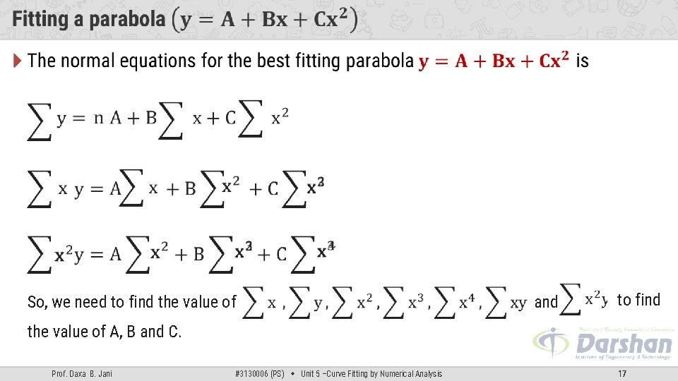 So, we need to find the value of and to find the value  So, we need to find the value of and to find the value