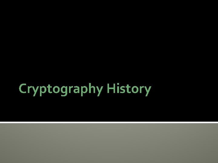 Cryptography History 