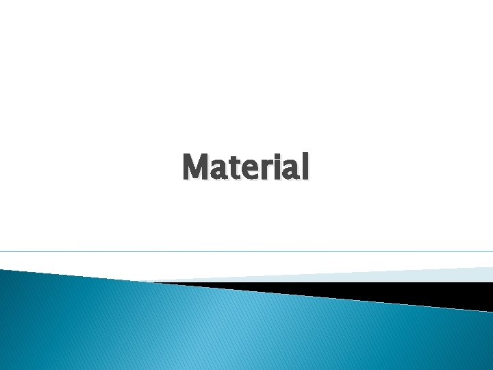 Material 