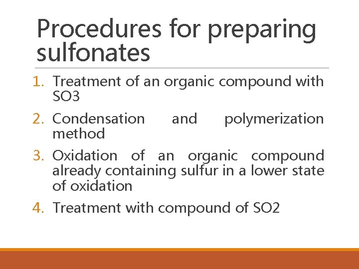 Procedures for preparing sulfonates 1. Treatment of an organic compound with SO 3 2.