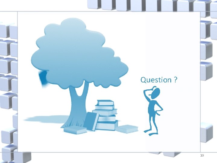 Question ? 39 