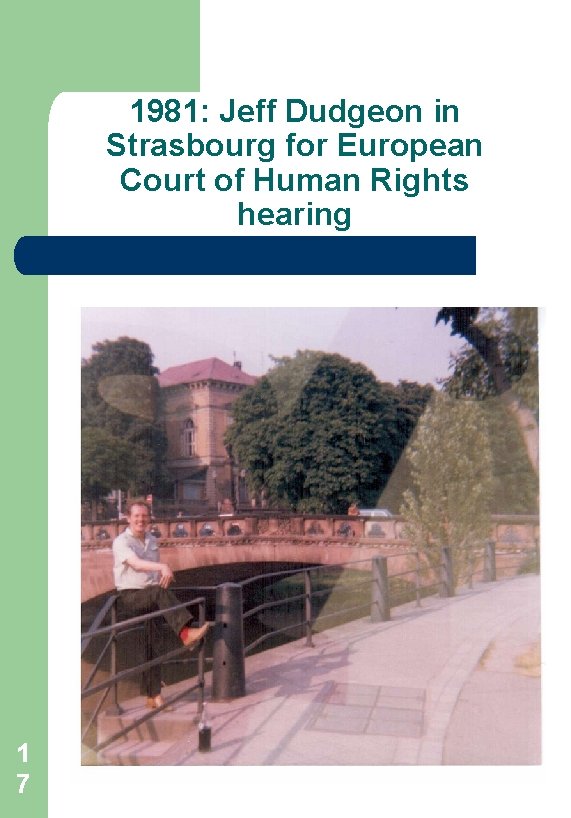 1981: Jeff Dudgeon in Strasbourg for European Court of Human Rights hearing 1 7