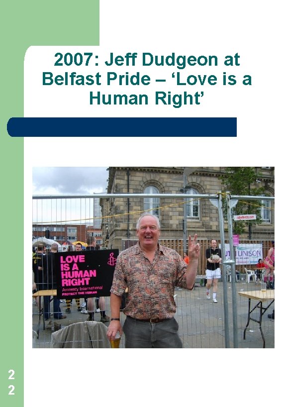 2007: Jeff Dudgeon at Belfast Pride – ‘Love is a Human Right’ 2 2